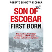Son of Escobar, Roberto Sendoya Escobar