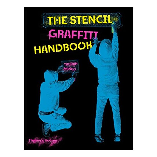 Stencil Graffiti Handbook