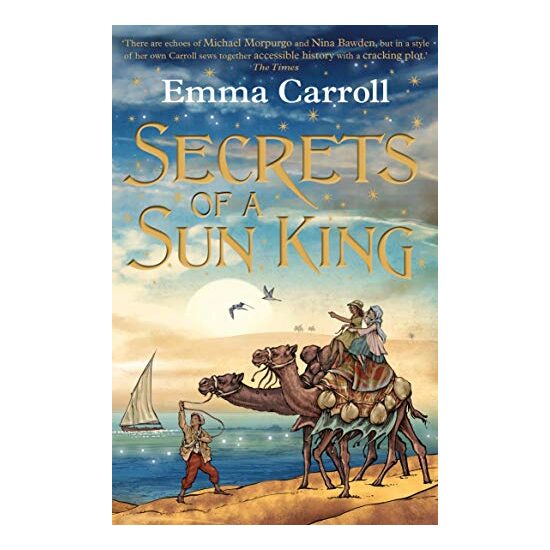 Secrets Of A Sun King, Emma Carroll
