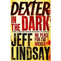 Dexter in the Dark, Jeff Lindsay