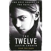 Twelve: Vol. 2, Justin Cronin 