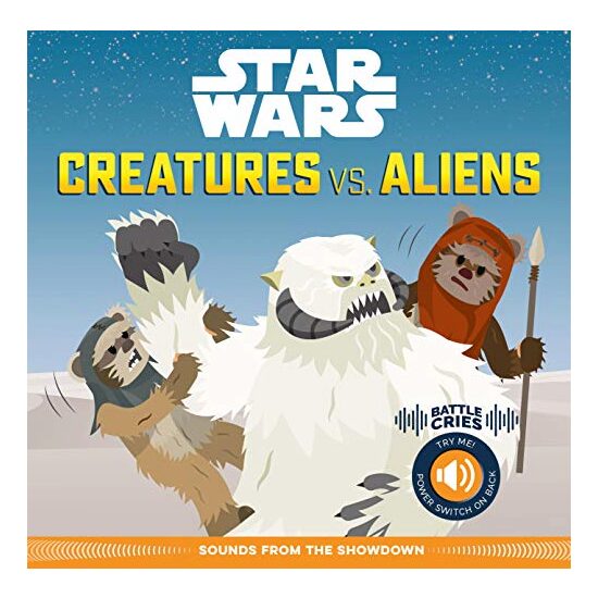 Star Wars Battle Cries : Creatures vs. Aliens - Imagine 1
