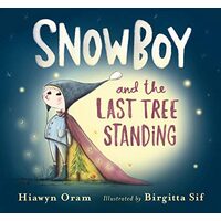 Snowboy and the Last Tree Standing