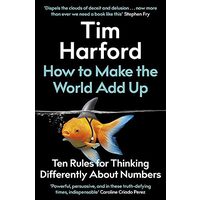 How to Make the World Add Up, Tim Harford