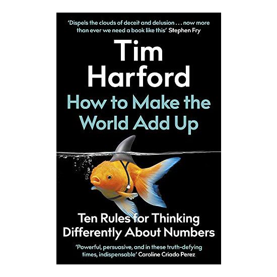 How to Make the World Add Up, Tim Harford