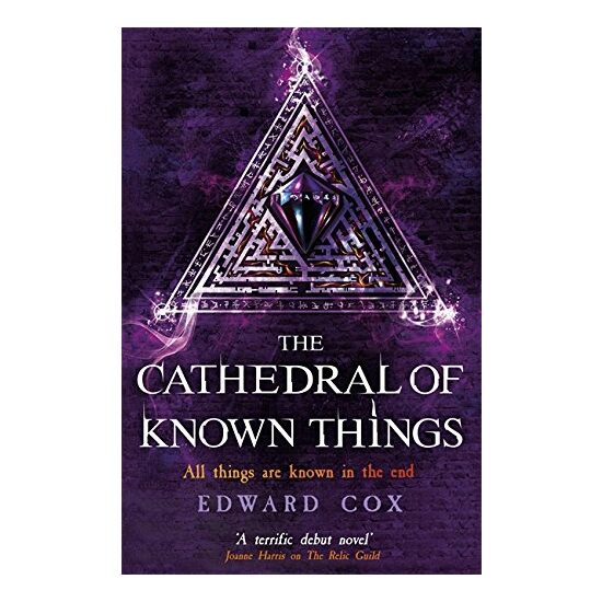 The Cathedral of Known Things: Book Two (The Relic Guild)