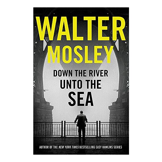 Down the River Unto the Sea