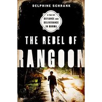 The Rebel of Rangoon