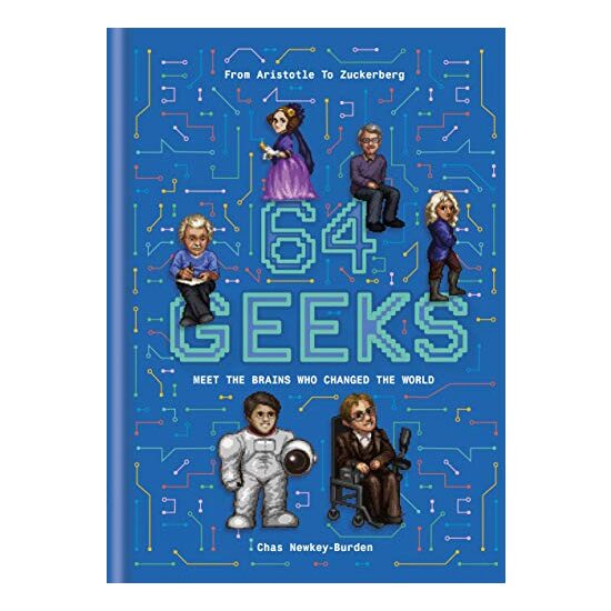64 Geeks: The Brains Who Shaped Our World