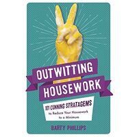Outwitting Housework