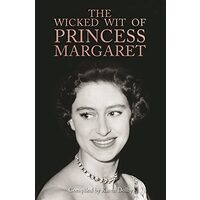 Wicked Wit of Princess Margaret
