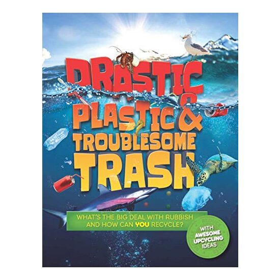 Drastic Plastic and Troublesome Trash - Imagine 1