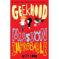 Geekhood: Mission Improbable