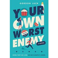 Your own worst enemy