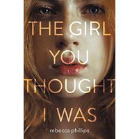 The girl you thought I was