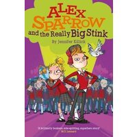 Alex Sparrow & The Really Big Stink, Jennifer Killick 