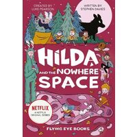 Hilda and the Nowhere Space (TV Tie-In 3)