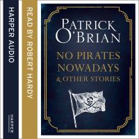 No Pirates Nowadays and Other Stories