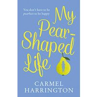 My Pear-Shaped Life
