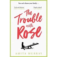 The Trouble with Rose