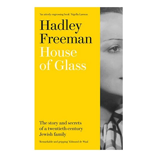 House of Glass : The Story and Secrets of a Twentieth-Century Jewish Family