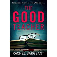 The Good Teacher, Rachel Sargeant