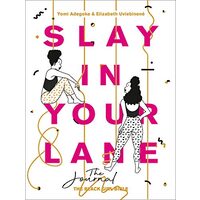 Slay In Your Lane