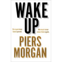 Wake Up: Why the World Has Gone Nuts