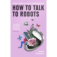  How To Talk To Robots