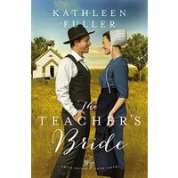 The Teacher's Bride: Book 1 (An Amish Brides of Birch Creek Novel)