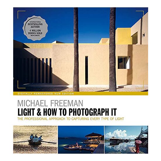 Light and How to Photograph It, Michael Freeman