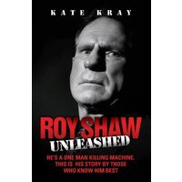 Roy Shaw Unleashed