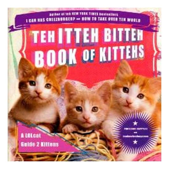 The Itteh Bitteh Book Of Kittehs