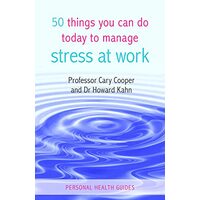 50 Things You Can Do Today To Manage Stress At Work
