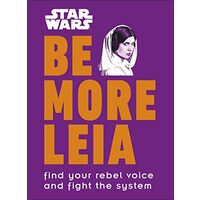 Star Wars Be More Leia