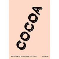 Cocoa: An Exploration of Chocolate