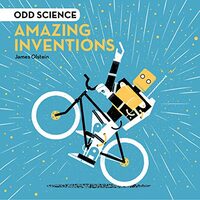 Odd Science: Inventions, James Olstein