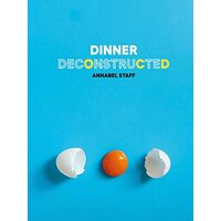 Dinner Deconstructed
