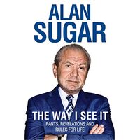 The World According To Alan Sugar