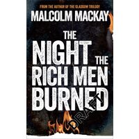 The Night the Rich Men Burned