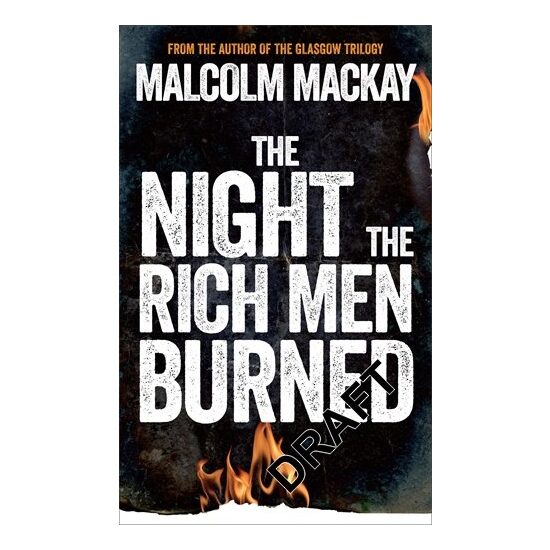 The Night the Rich Men Burned