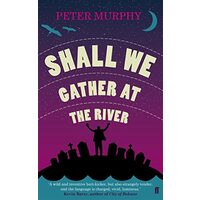 Shall we gather at the river