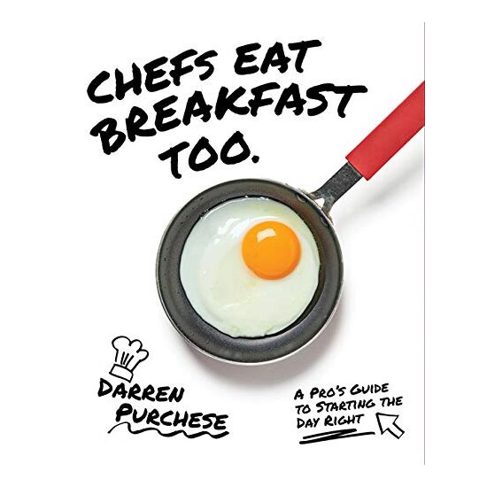 Chefs Eat Breakfast Too, Darren Purchese