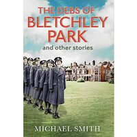 The Debs of Bletchley Park and Other Stories