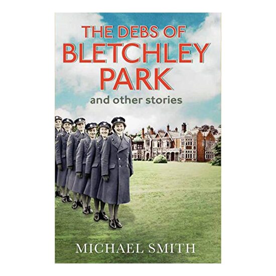 The Debs of Bletchley Park and Other Stories