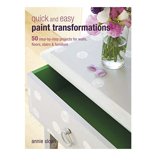 Quick and Easy Paint Transformations, Annie Sloan