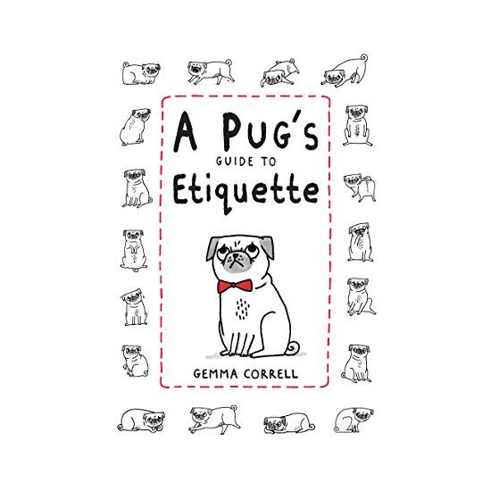 Pug's Guide to Etiquette - Imagine 1