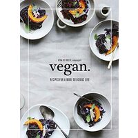 Vegan: Recipes for a more delicious life, Kyra de Vreeze
