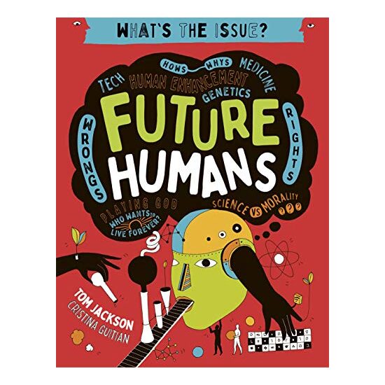 What's the Issue?: Future Humans