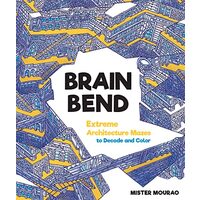 Brain Bend: Extreme Architecture Mazes to Decode and Color
